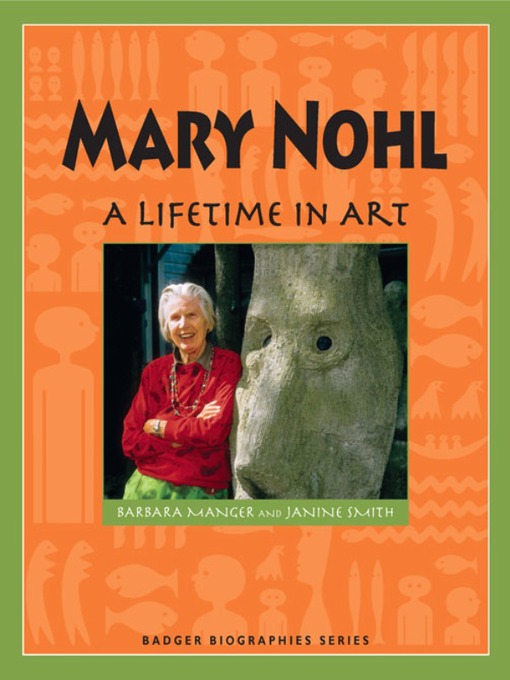 Title details for Mary Nohl by Barbara Manger - Available